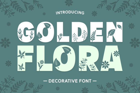 Golden Flora: A Nature-Inspired Display Typeface for Makers