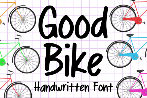 Good Bike: The Handwritten Comic Typeface for Bold Branding